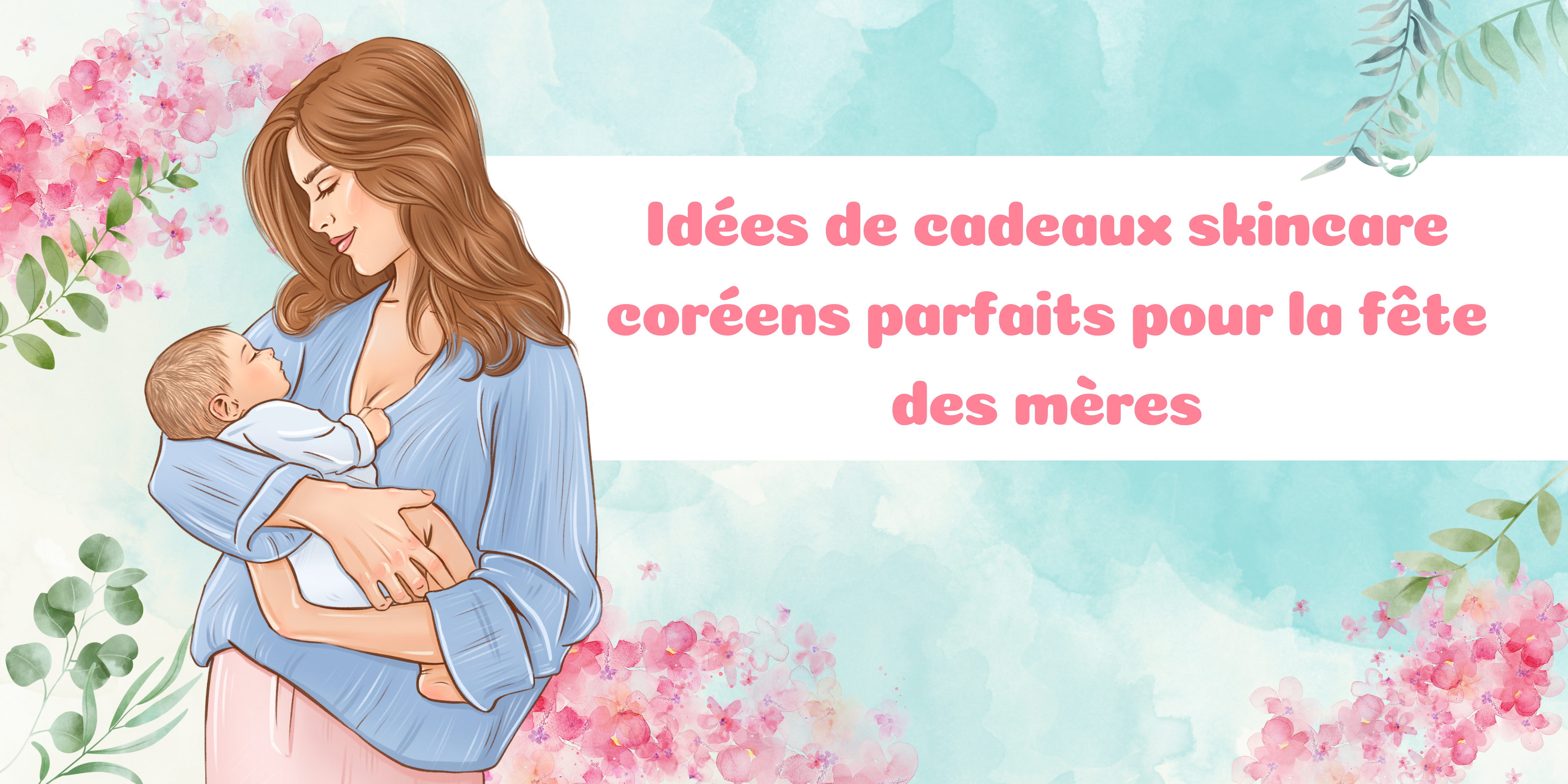 10 idées de cadeaux skincare coréens parfaits pour la fête des mères